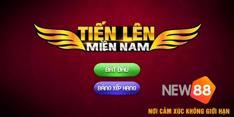 Tiến lên là lựa chọn hàng đầu